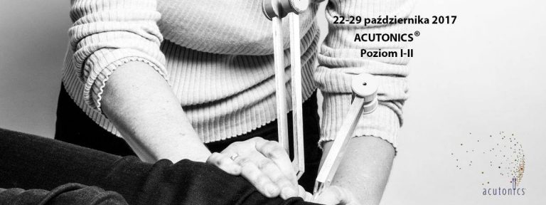 Certyfikowany kurs Acutonics z instruktorami z USA/UK już za miesiąc w Polsce